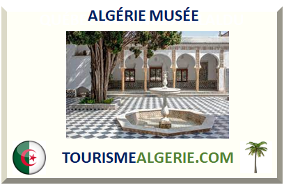 ALGÉRIE MUSÉE