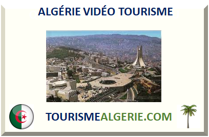 ALGÉRIE VIDÉO TOURISME