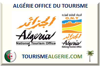 ALGÉRIE OFFICE DU TOURISME ONAT 2025
